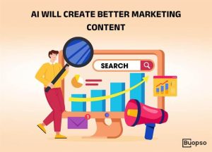 AI Will Create Better Marketing Content