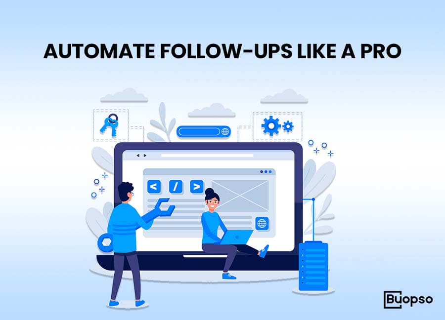 Automate Follow-Ups Like a Pro