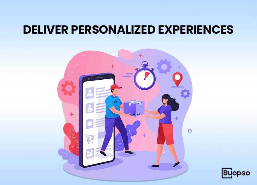 Deliver Personalized Experiences